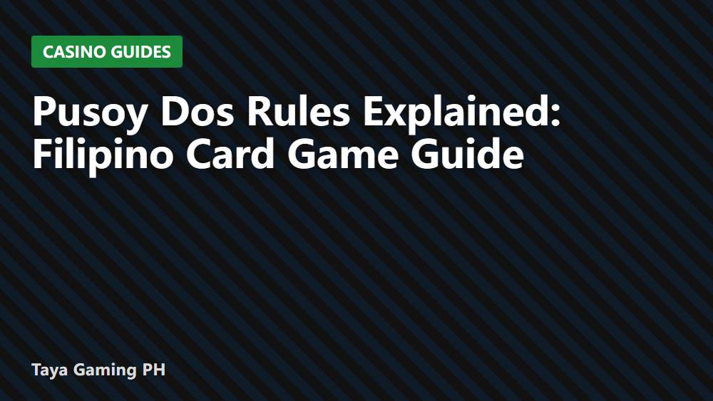 Pusoy Dos Rules Explained: Filipino Card Game Guide